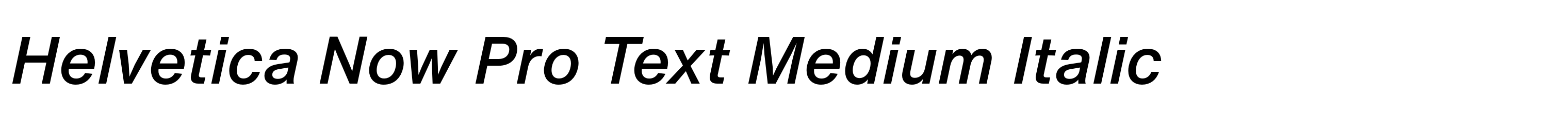 Helvetica Now Pro Text Medium Italic